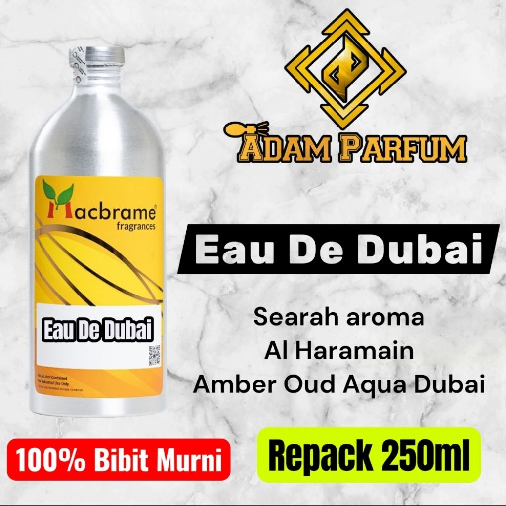 Bibit Parfum Eau De Dubai macbrame Repack 250ml