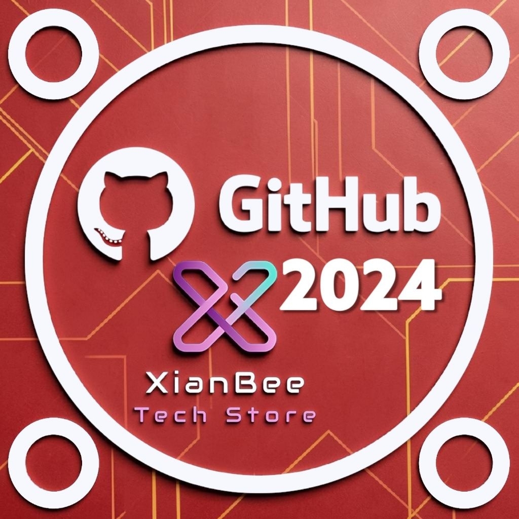Akun GitHub Tahun 2024 - High Quality | XianBee-Tech