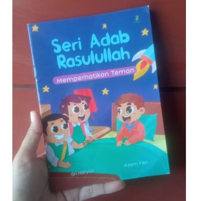 seri adab Rasulullah - memperhatikan teman