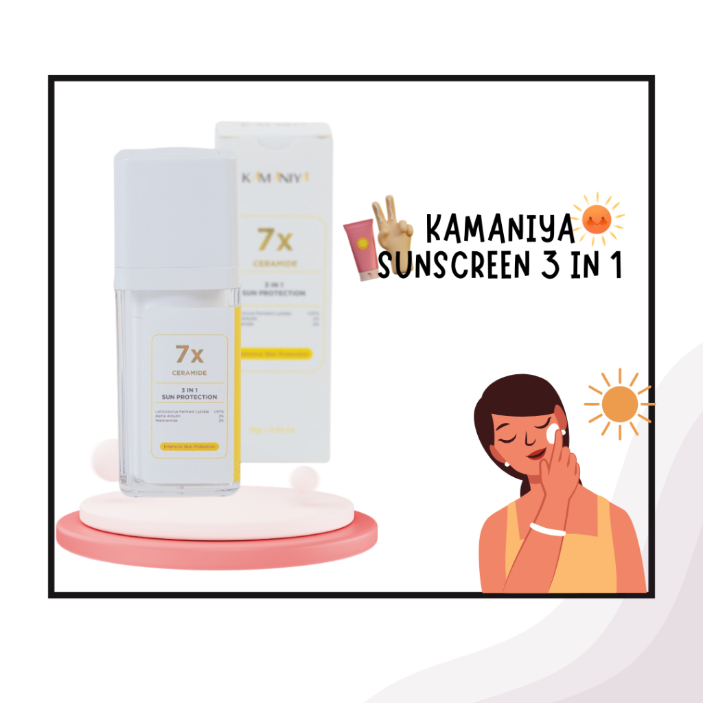 KAMANIYA SUNSCREEN 3 IN 1