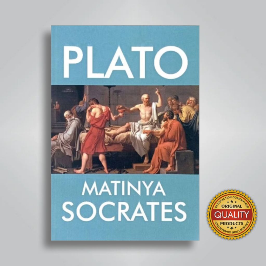 Buku MATINYA SOCRATES - Plato