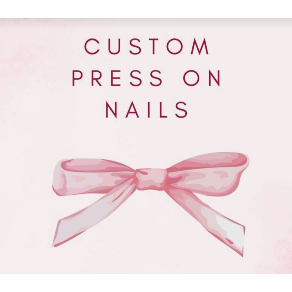 CUSTOM PRESS ON NAILS