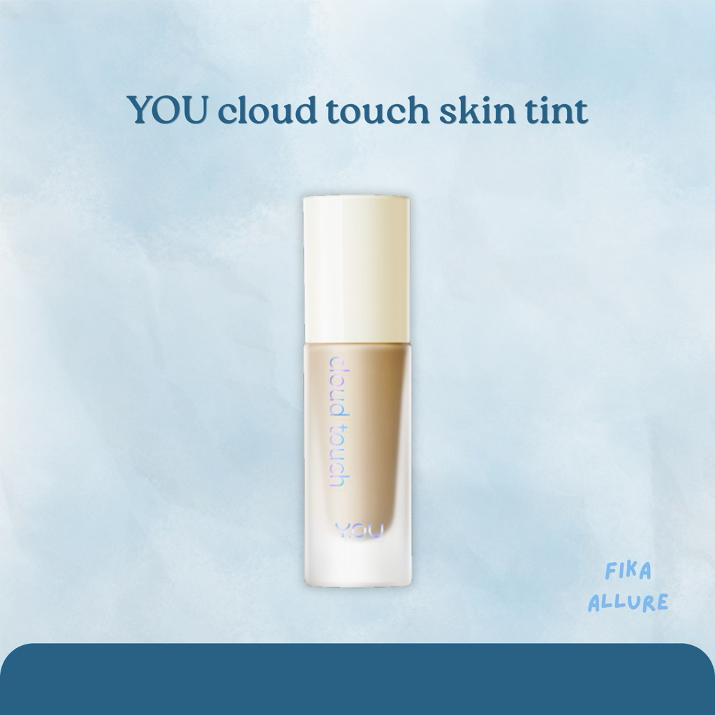 (NEW) YOU Cloud Touch Skin Tint