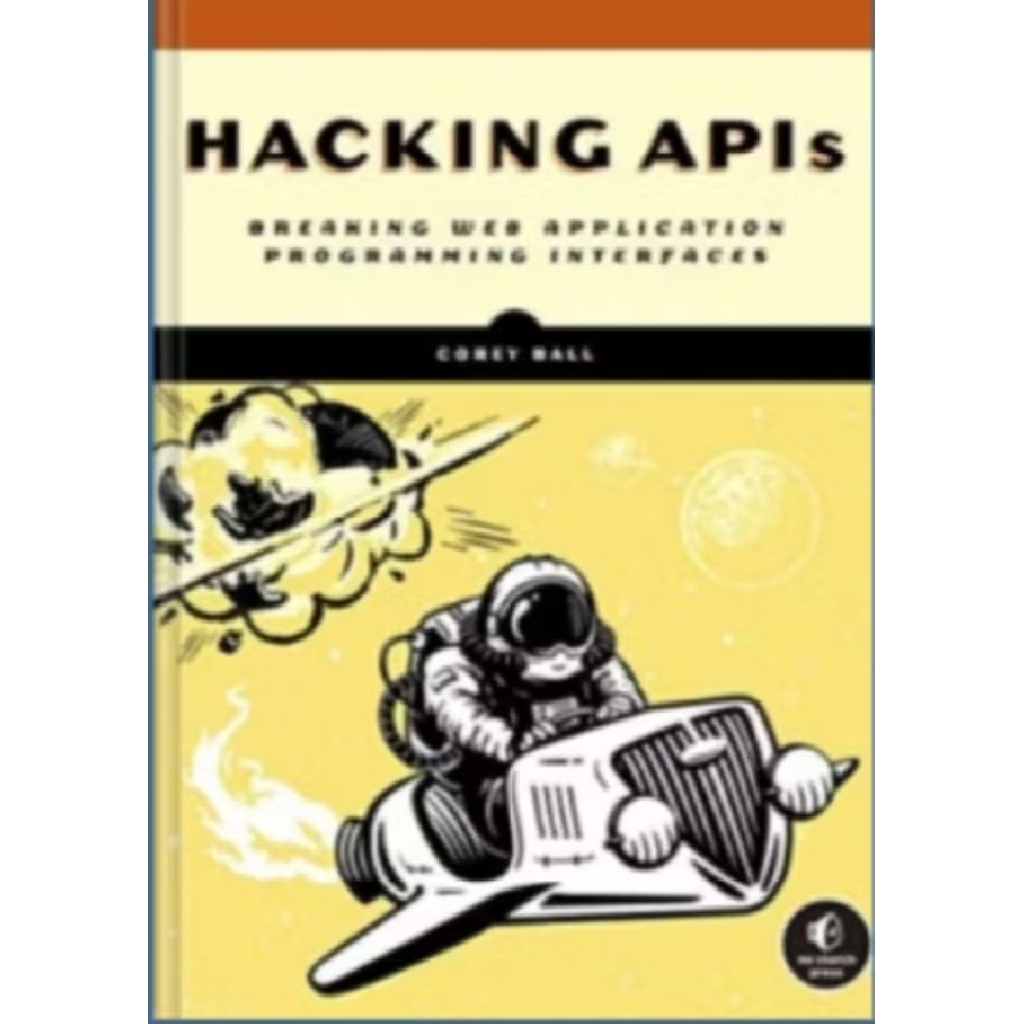 Buku Hacking APIs: Breaking Web Application Programming