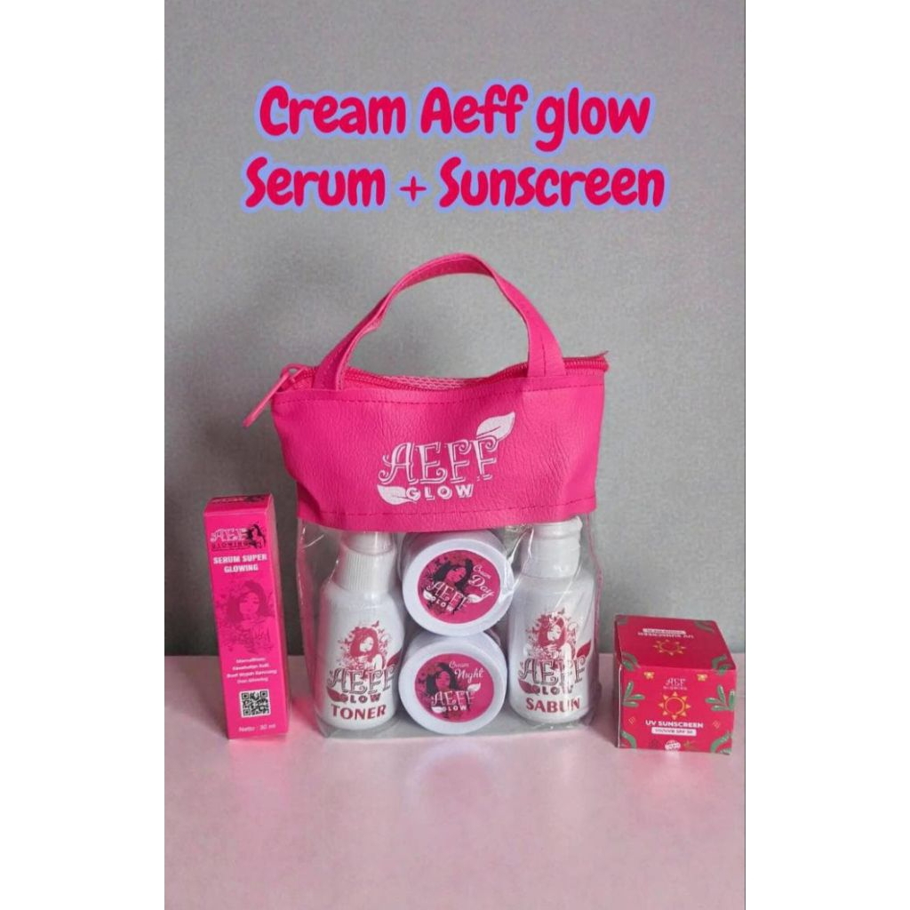 new paket komplit aeff glow + serum dan sunscreen