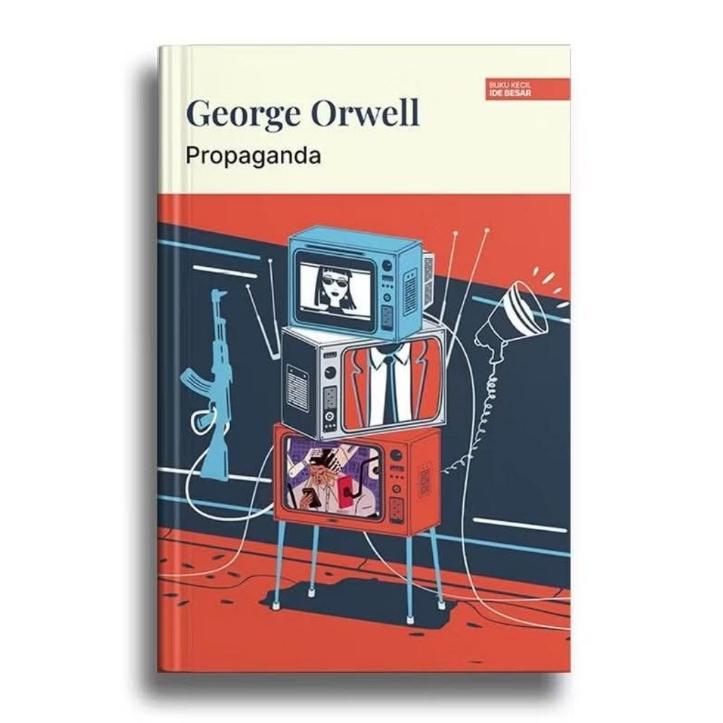 Propaganda -George Orwell