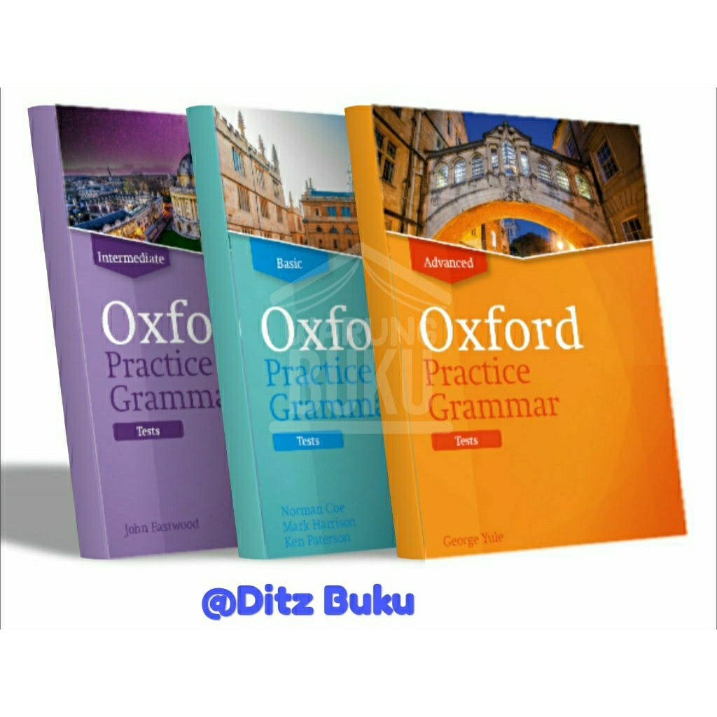 BUKU SERI  OXFORD PRACTICE GRAMMAR TEST ( BASIC, ADVANCE, INTERMEDIATE )