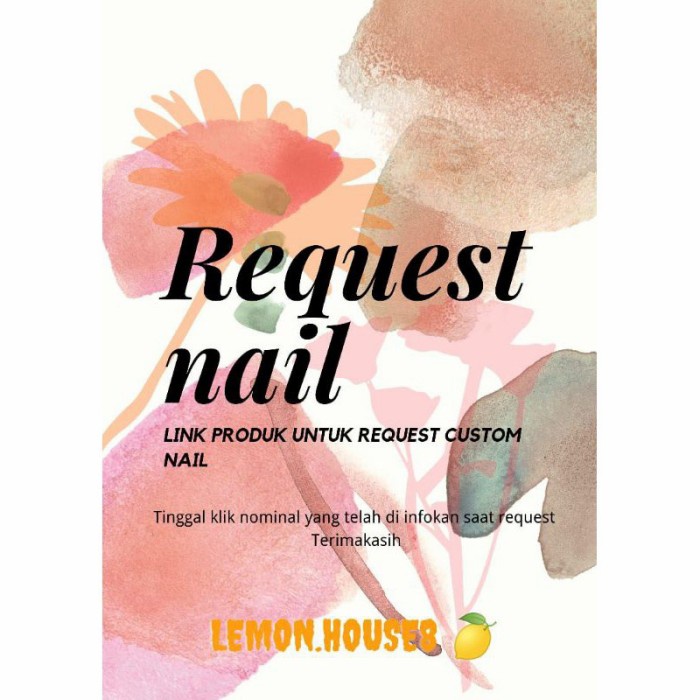..... Request Costom Link Nail Lemonhouse