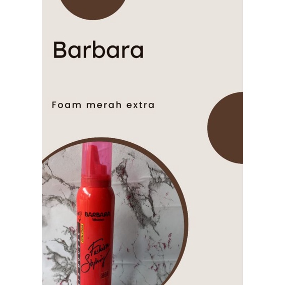 Barbara Foam  Extra Strong 180ml
