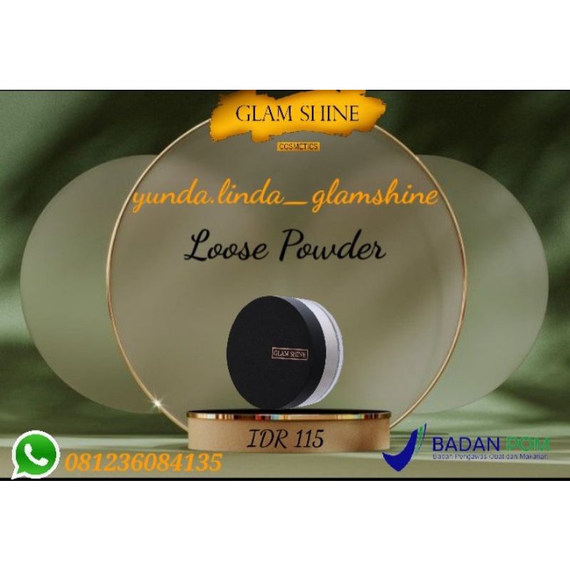 GLAMSHINE LOOSE POWDER