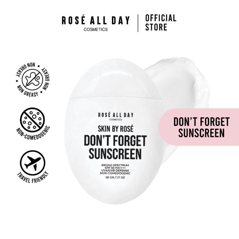 ROSE ALL DAY DONT FORGET SUNSCREEN