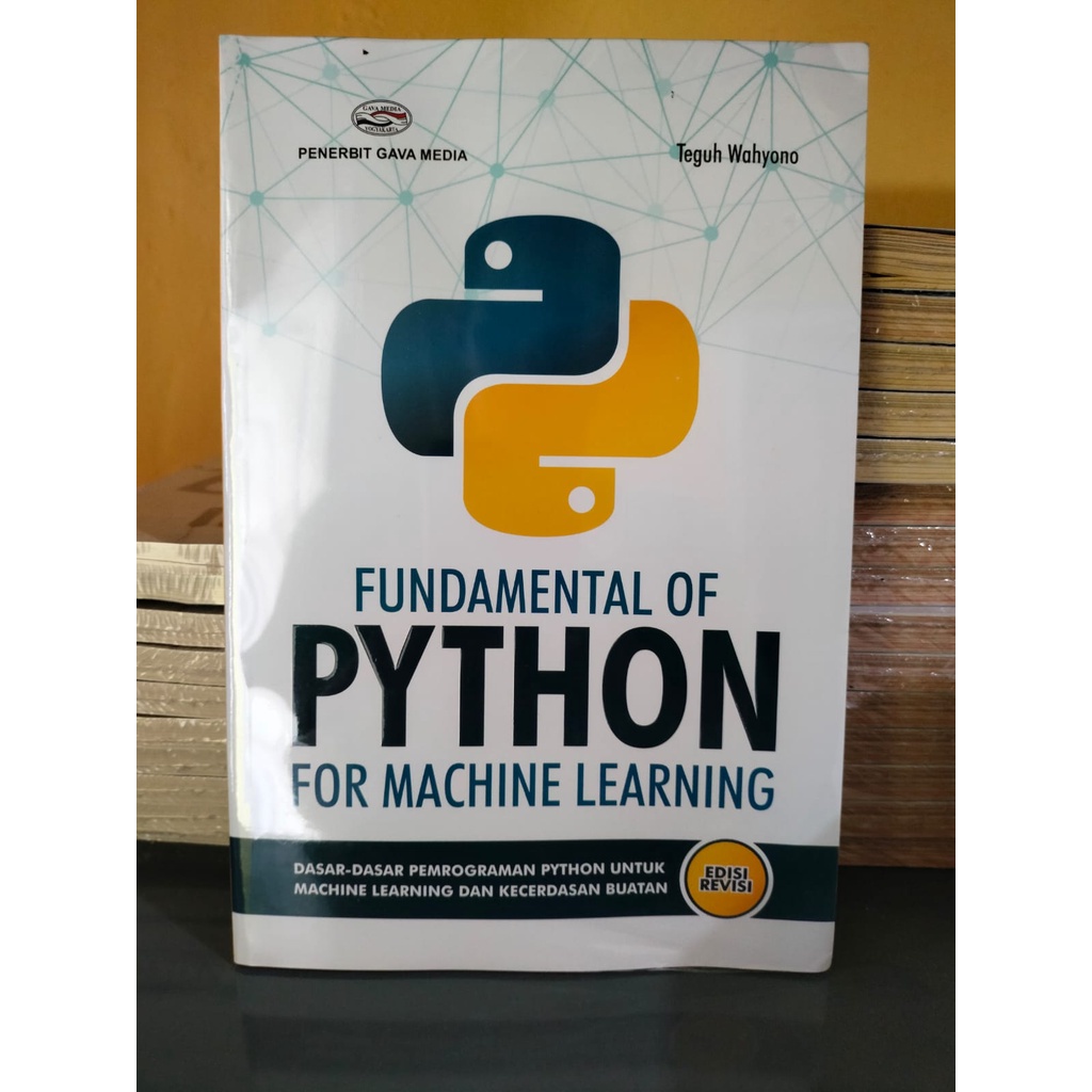 FUNDAMENTAL OF PYTHON FOR MACHINE LEARNING Bukumusi Bukuasli
