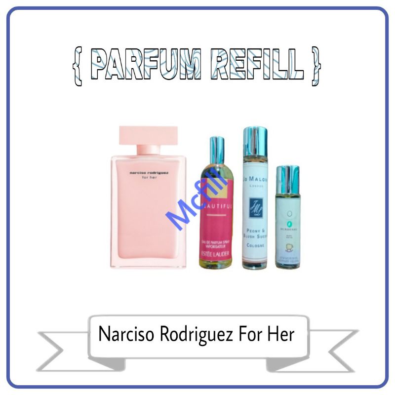 Parfum Refill Narciso Rodriguez For Her