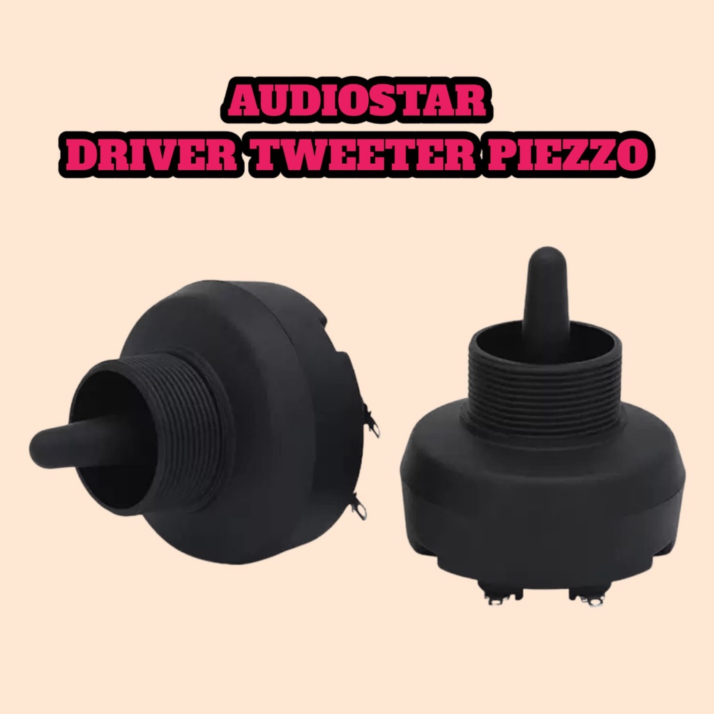PROMO DRIVER TWEETER PIEZZO AUDIOSTAR