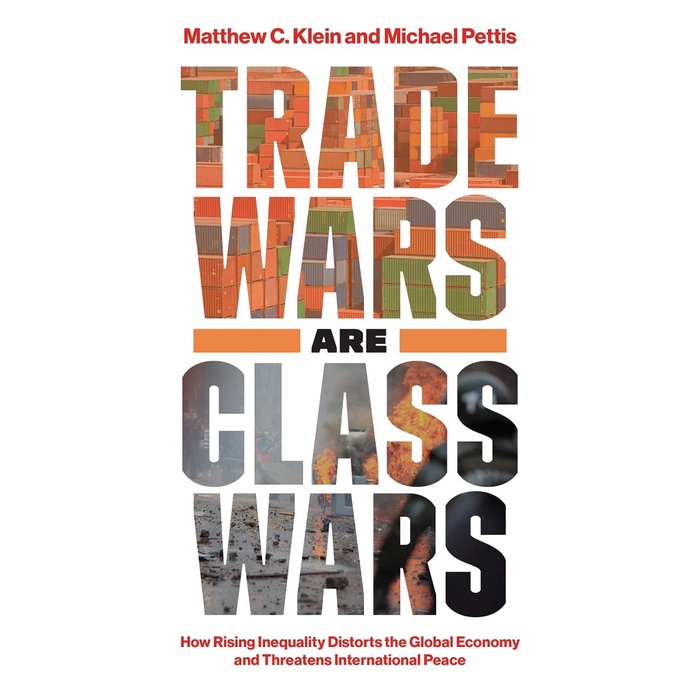 Trade Wars Are Class Wars: (HARDCOVER)
