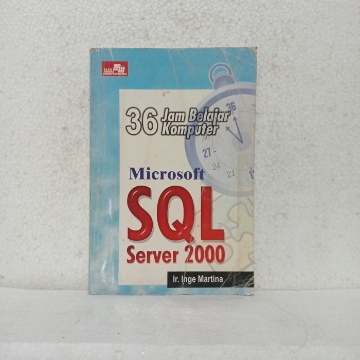 Buku 36 Jam Belajar Komputer Microsoft SQL Server 2000 Original Bekas