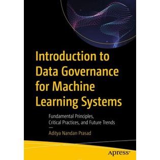 Buku Introduction to Data Governance for Machine Learning Systems A