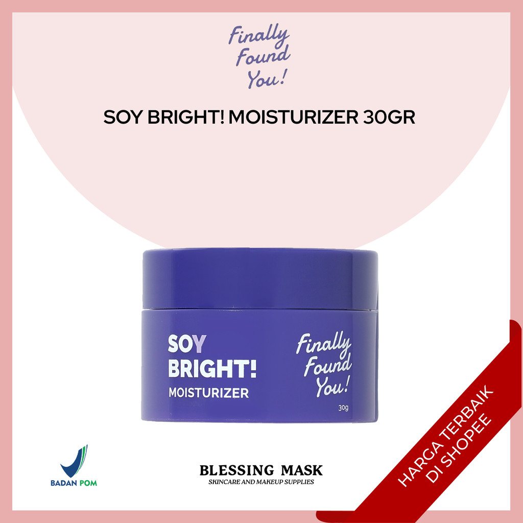 Finally Found You! SOY BRIGHT! Moisturizer 30gr | FFY