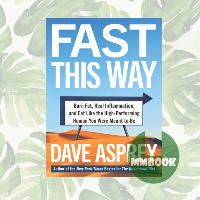 Fast This Way Dave Asprey