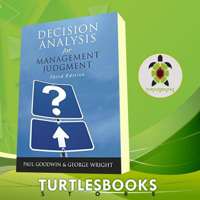 Decision Analysis for Management Judgment Paul Goodwin, George Wright