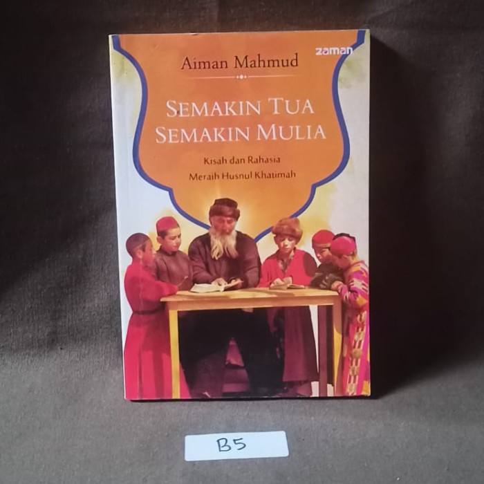 Semakin Tua Semakin Mulia