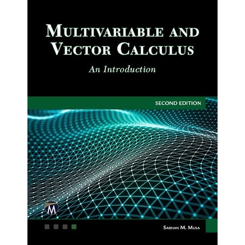 Multivariable and Vector Calculus: An Introduction