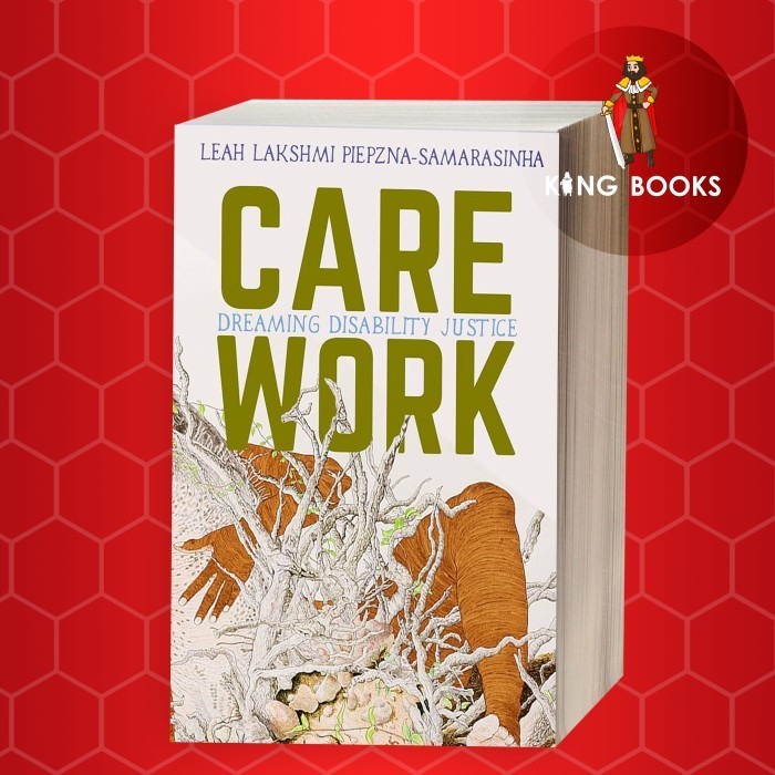 Care Work: Dreaming Disability Justice
