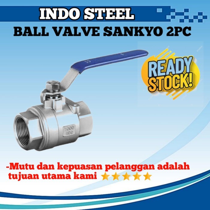 3" INCH 2PC BALL VALVE SANKYO