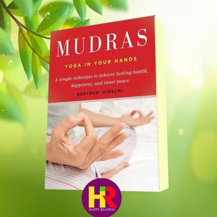 Mudras_ Yoga in Your Hands