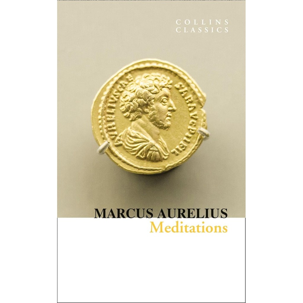 Meditations (Collins Classics)- PB by Marcus Aurelius