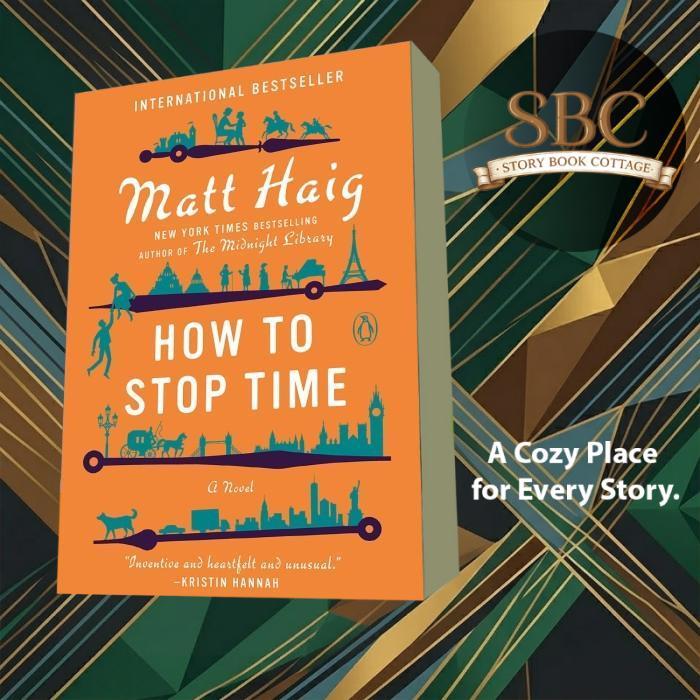 How To Stop Time Matt Haig