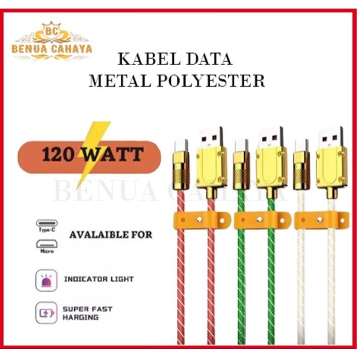 KABEL DATA POLYESTER METAL 120W TYPE C MICRO FAST CHARGING FOR ANDROID / IPHONE