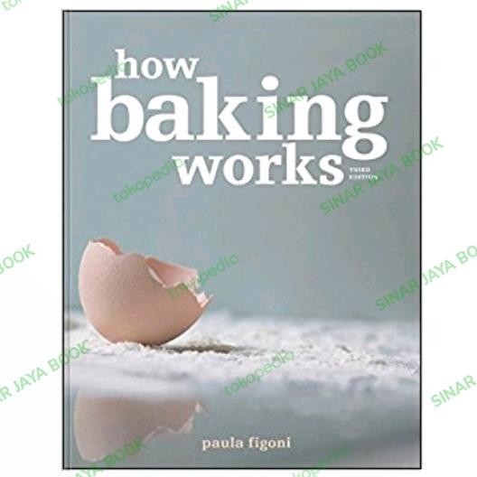 How baking works by Paula Figoni