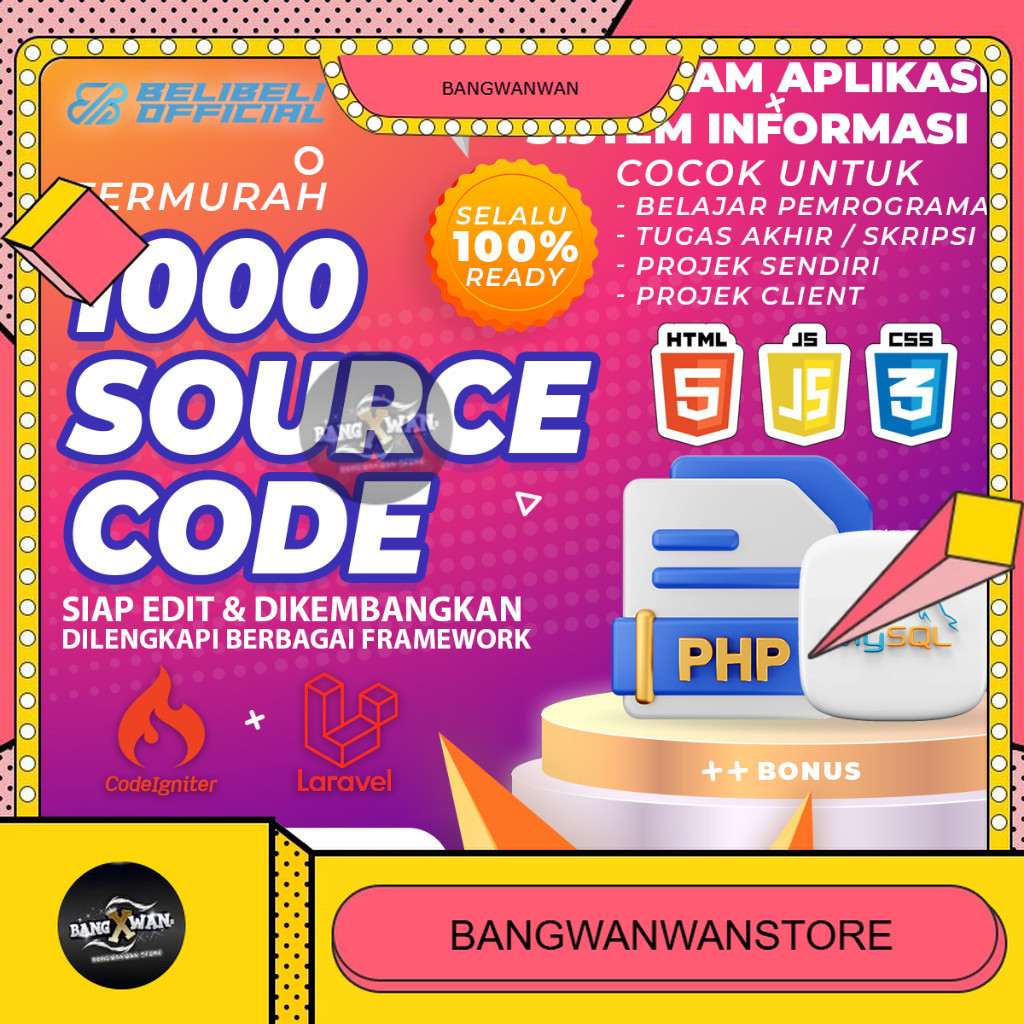 1000 Source Code PHP MySQL - Program Aplikasi Sistem Informasi Berbasis Web Codeigniter Laravel
