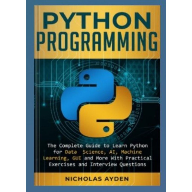Python Programming: The Complete Guide to Learn Python for Data Science