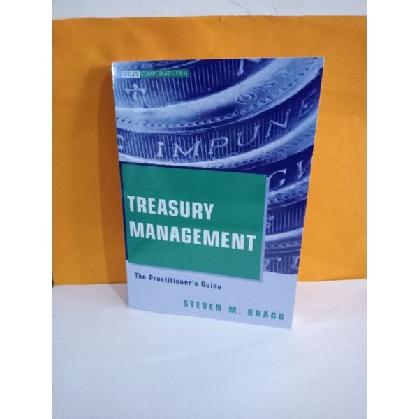Treasury Management : the practitioner's guide