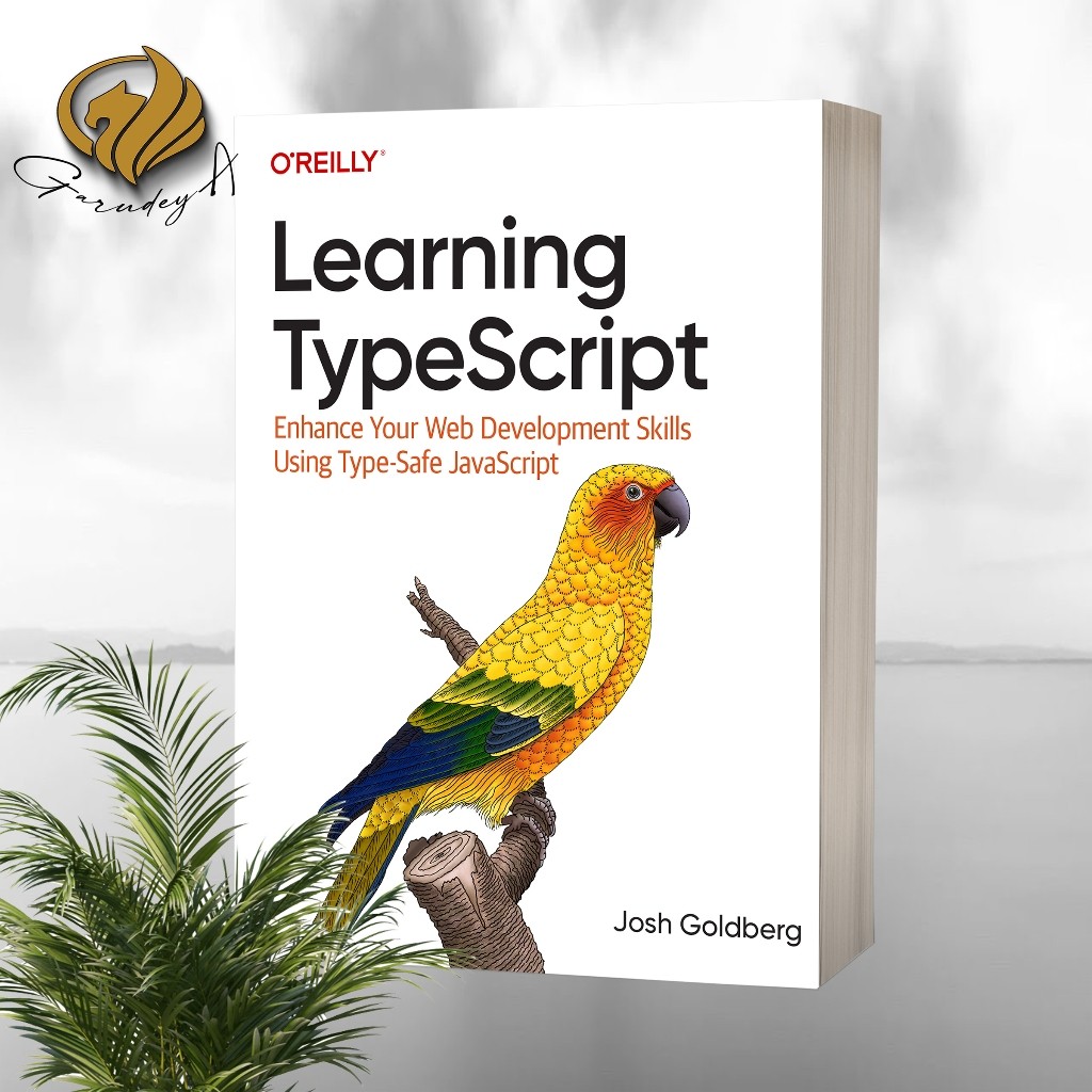 Learning TypeScript Enhance Your Web Development Skills Using Type-Safe JavaScript
