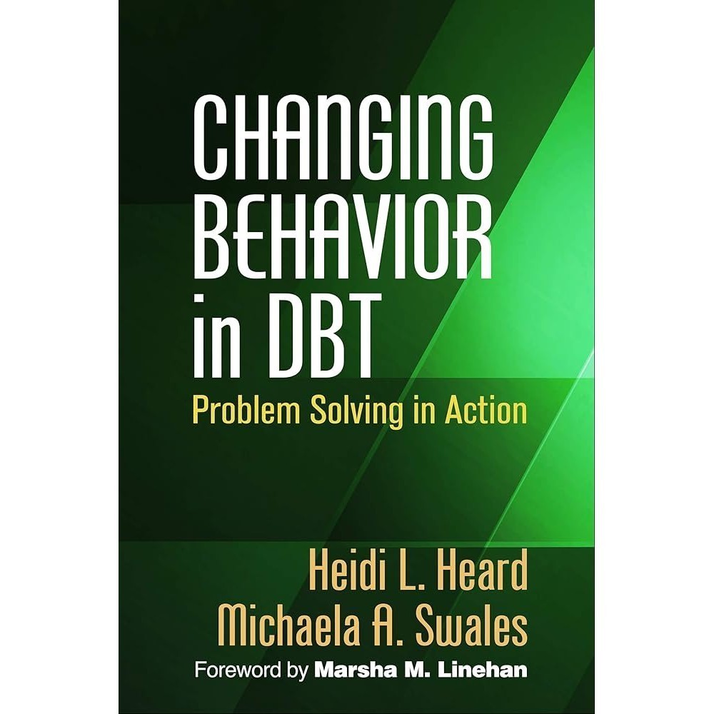 JUAL BUKU Changing Behavior in DBT®: Problem Solving in Action