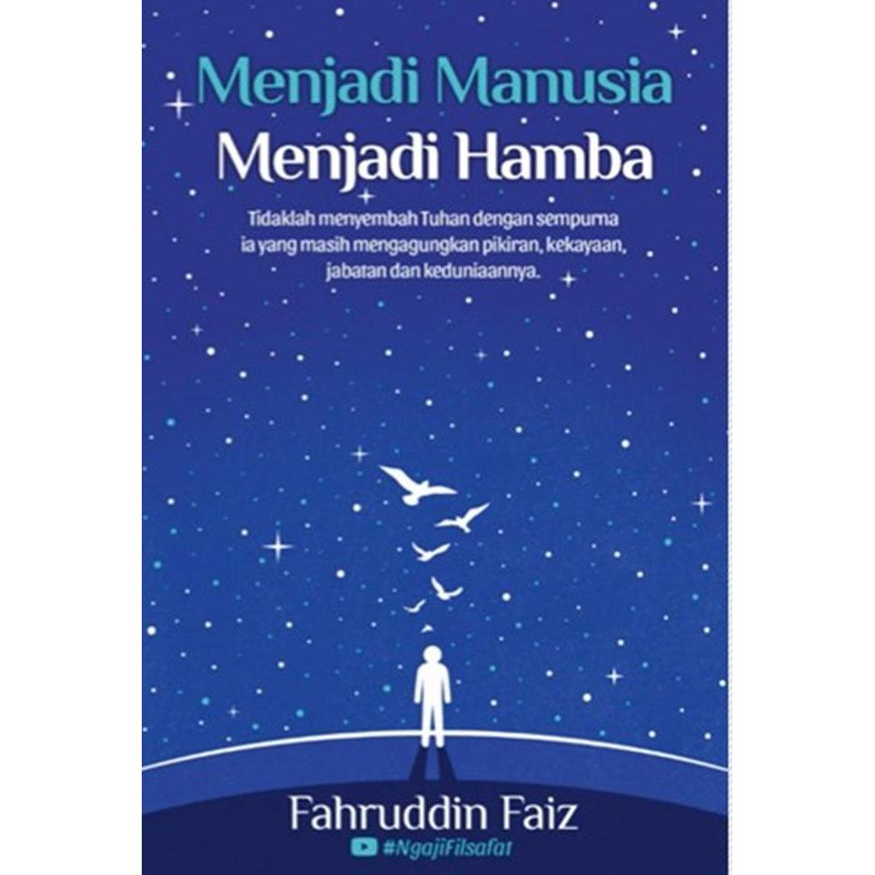 Menjadi Manusia Menjadi Hamba