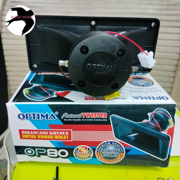 OPTIMA OP 80 tweeter panggil walet