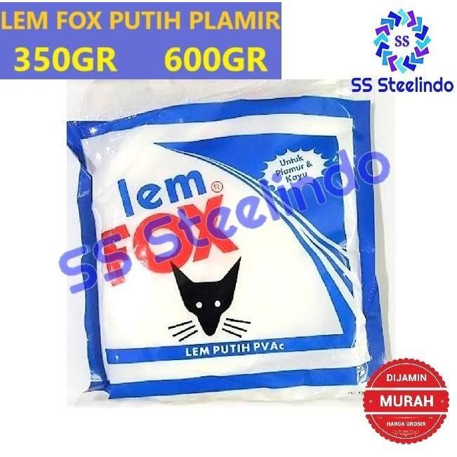 * LEM FOX PUTIH PLAMIR 350GR / 600GR